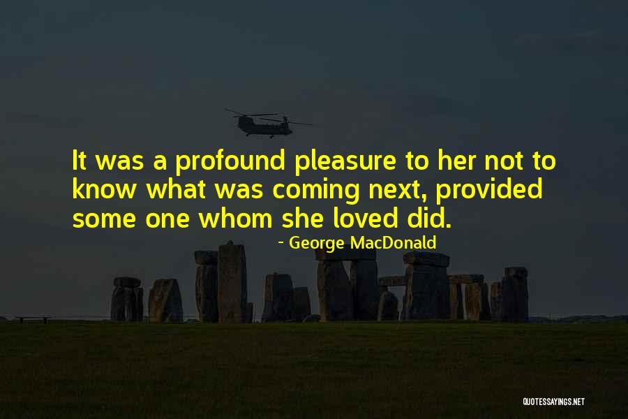 She Was Loved Quotes By George MacDonald