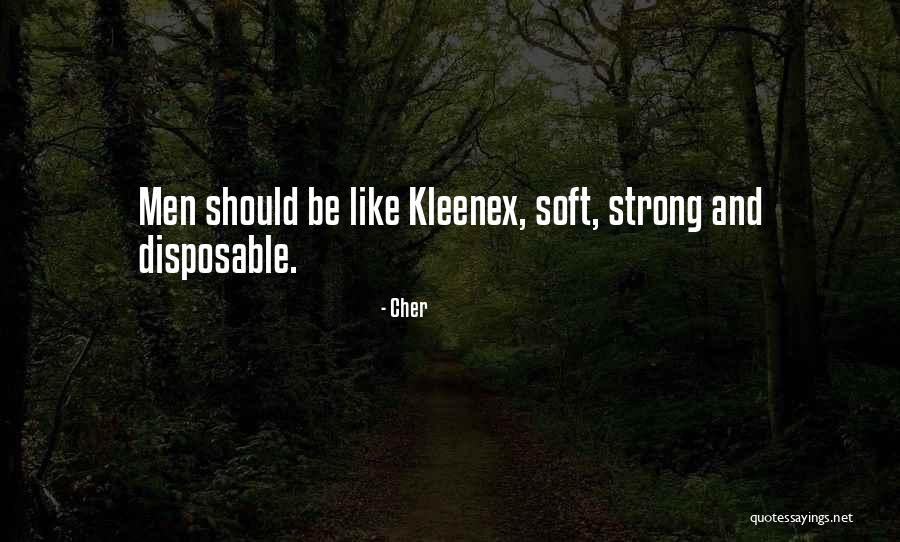 She Was Soft But Strong Quotes By Cher She Was Soft But Strong Quotes By Cher