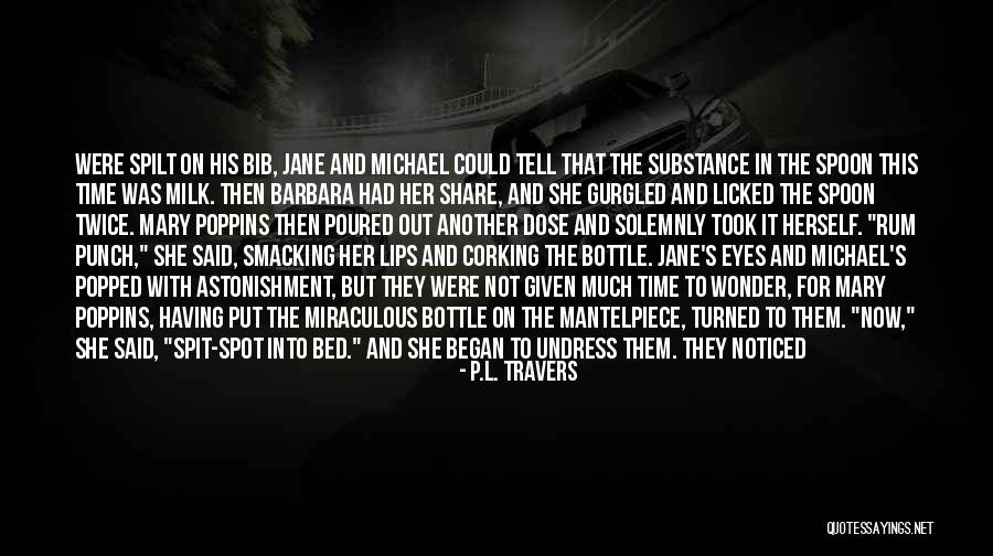 She Was The Light Quotes By P.L. Travers She Was The Light Quotes By P.L. Travers