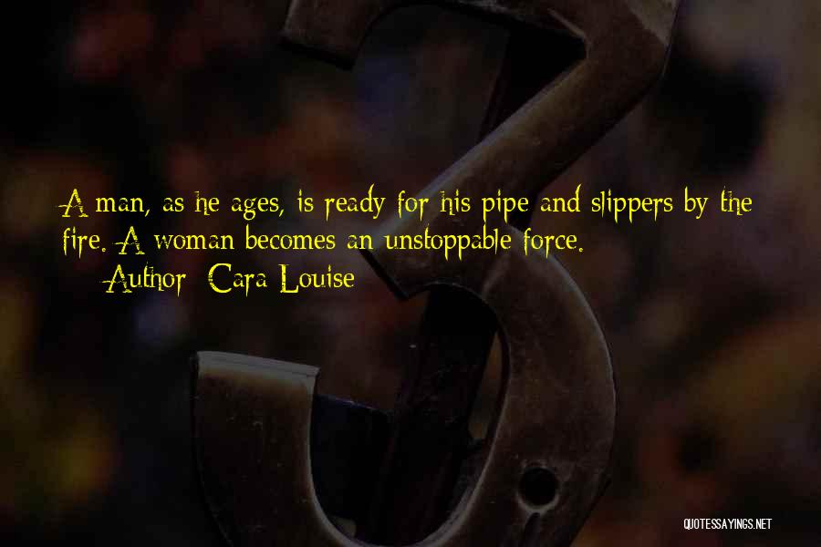 She Was Unstoppable Quotes By Cara Louise