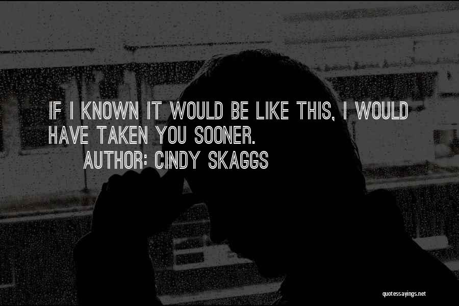She Was Unstoppable Quotes By Cindy Skaggs