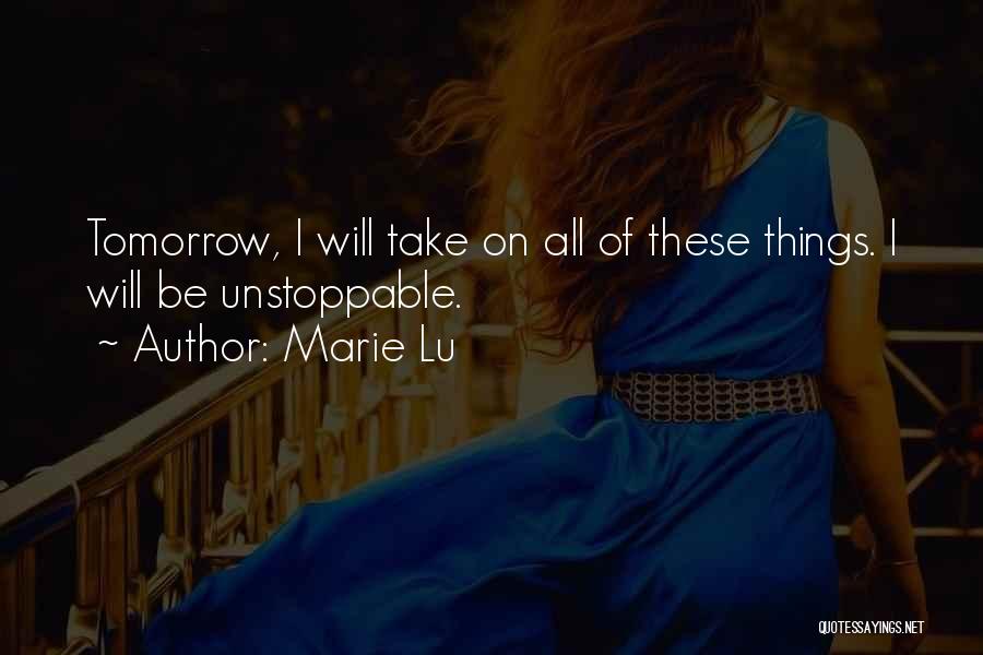 She Was Unstoppable Quotes By Marie Lu