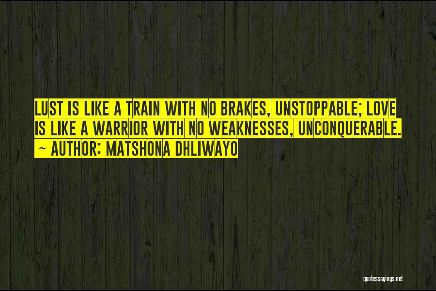 She Was Unstoppable Quotes By Matshona Dhliwayo