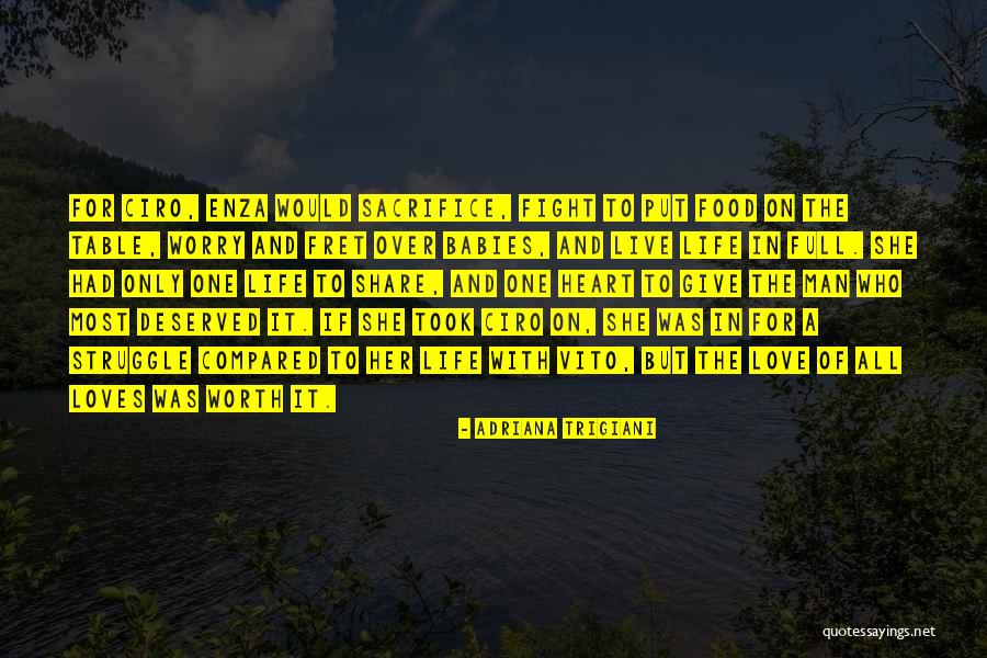 She Was Worth The Fight Quotes By Adriana Trigiani She Was Worth The Fight Quotes By Adriana Trigiani