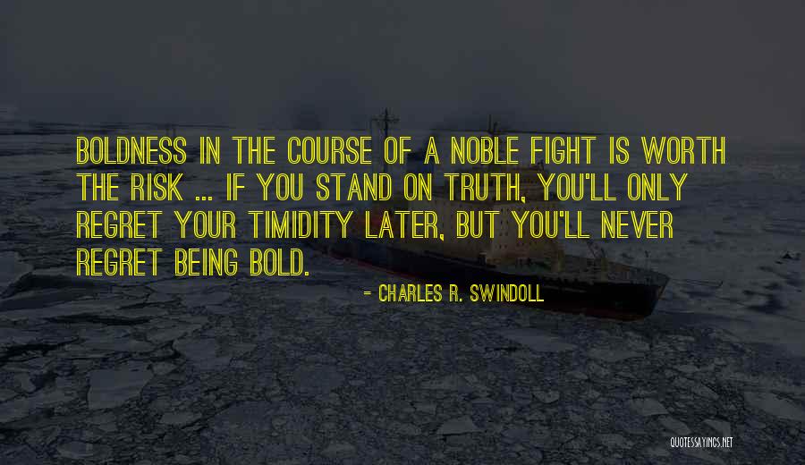 She Was Worth The Fight Quotes By Charles R. Swindoll She Was Worth The Fight Quotes By Charles R. Swindoll