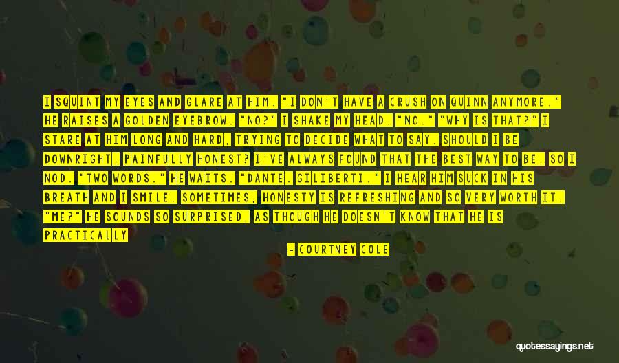 She Was Worth The Fight Quotes By Courtney Cole She Was Worth The Fight Quotes By Courtney Cole