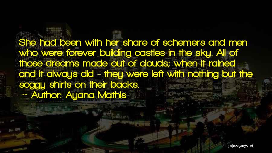 She Who Dreams Quotes By Ayana Mathis