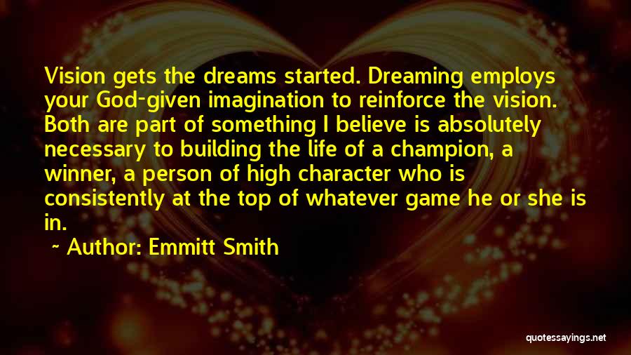 She Who Dreams Quotes By Emmitt Smith