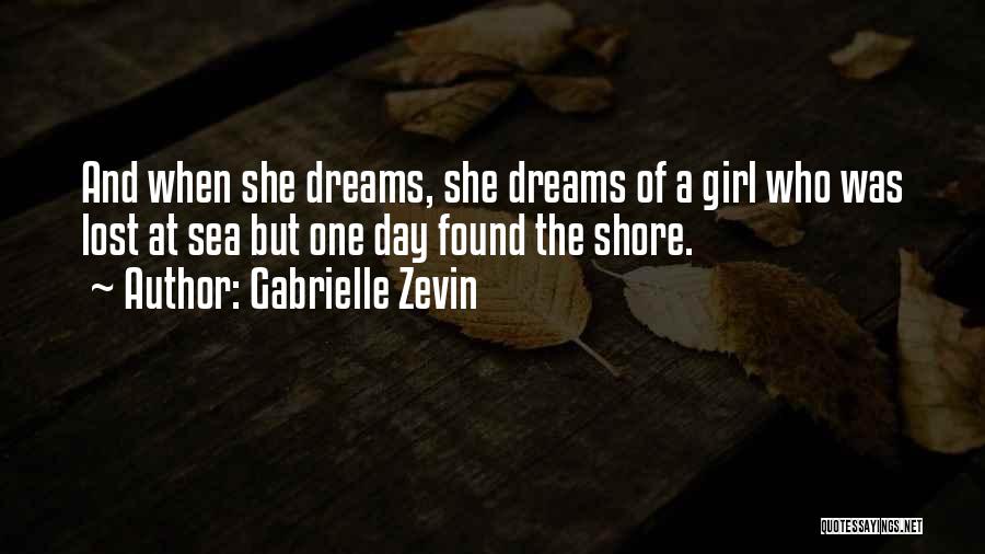 She Who Dreams Quotes By Gabrielle Zevin