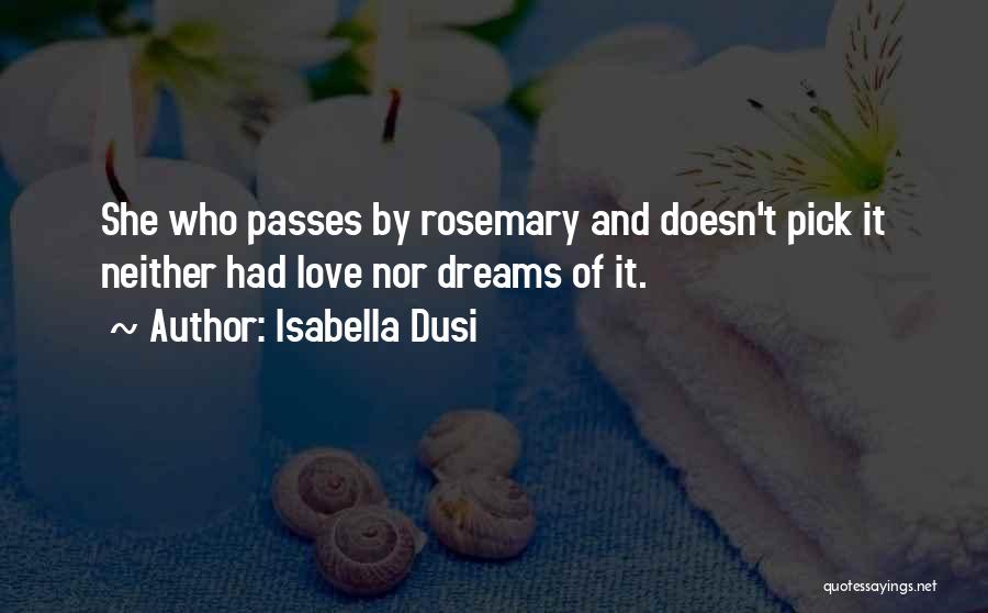 She Who Dreams Quotes By Isabella Dusi