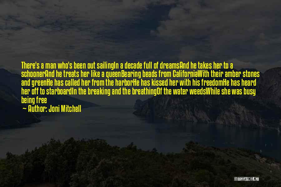 She Who Dreams Quotes By Joni Mitchell