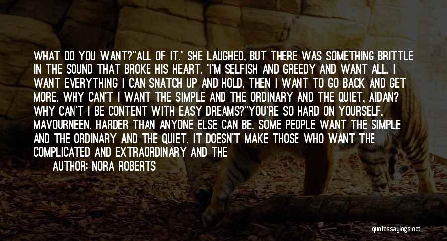 She Who Dreams Quotes By Nora Roberts