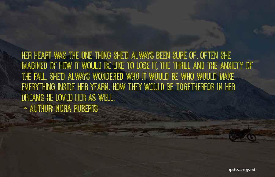 She Who Dreams Quotes By Nora Roberts