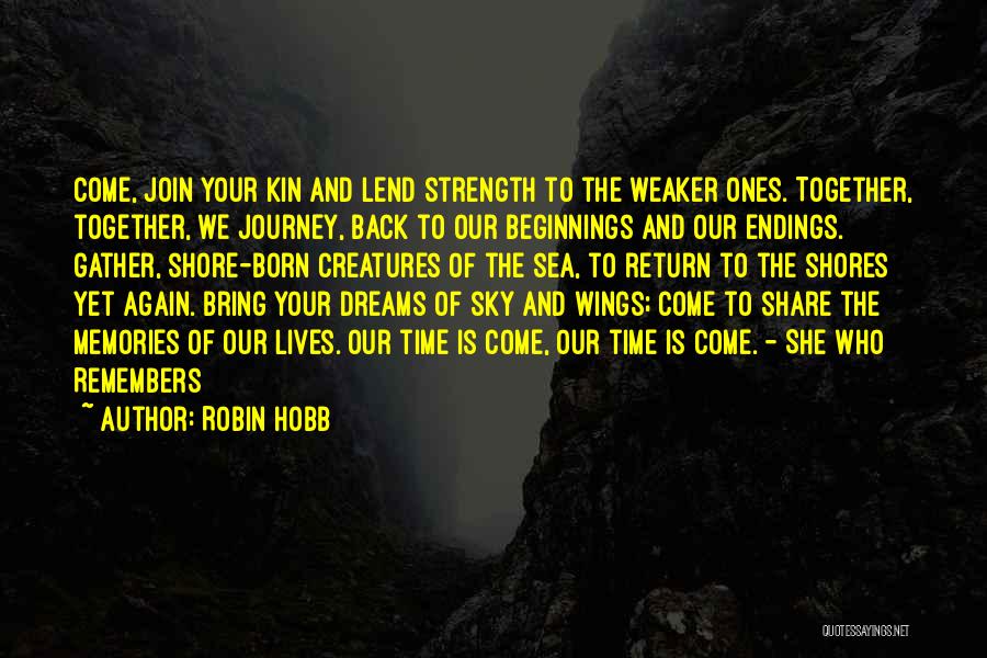 She Who Dreams Quotes By Robin Hobb