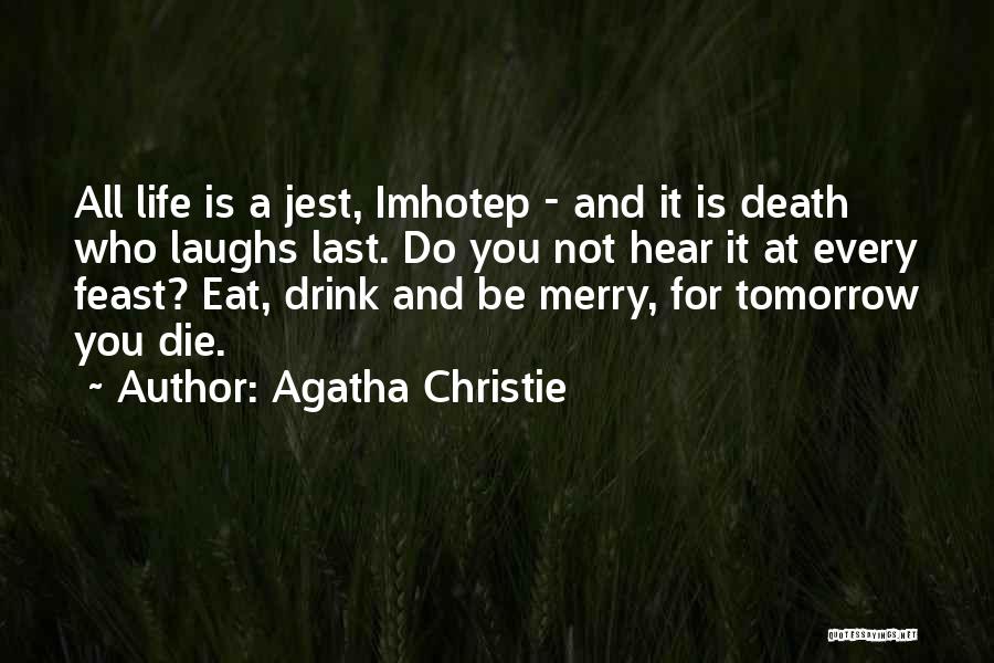 She Who Laughs Last Quotes By Agatha Christie