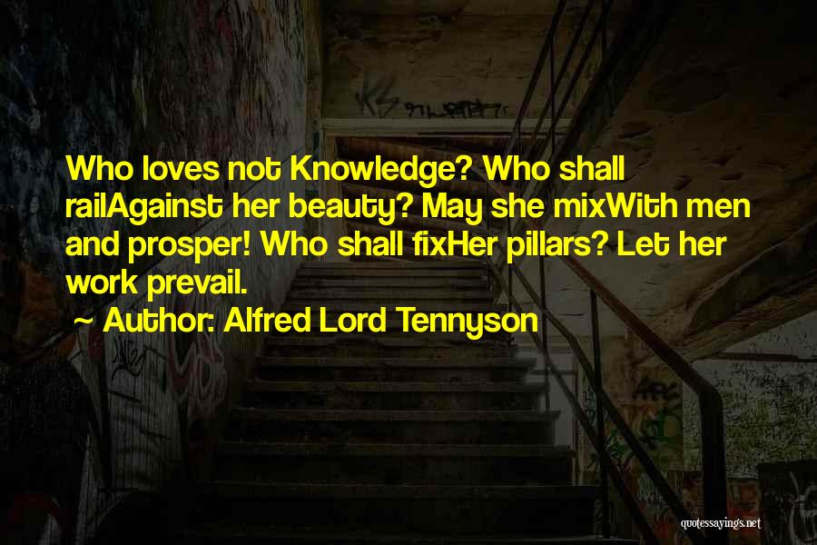 She Who Loves Quotes By Alfred Lord Tennyson