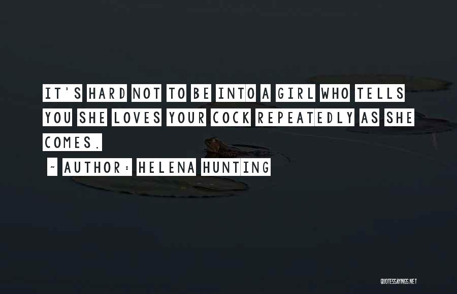 She Who Loves Quotes By Helena Hunting