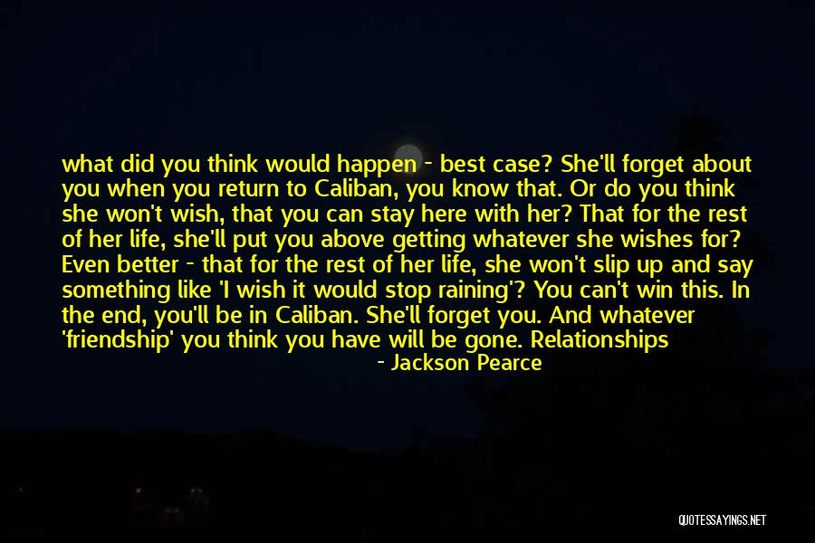 She Will Be Gone Quotes By Jackson Pearce She Will Be Gone Quotes By Jackson Pearce
