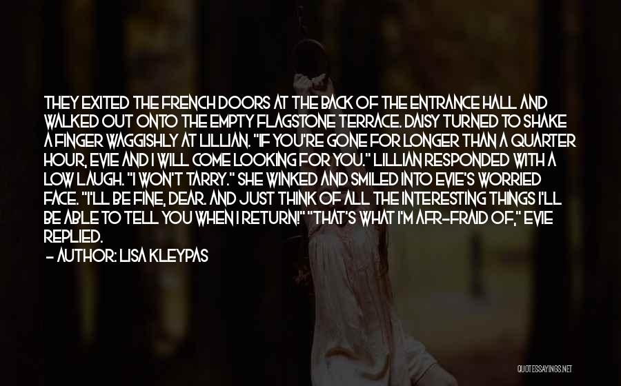 She Will Be Gone Quotes By Lisa Kleypas