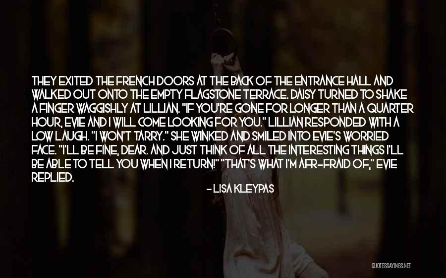 She Will Be Gone Quotes By Lisa Kleypas She Will Be Gone Quotes By Lisa Kleypas