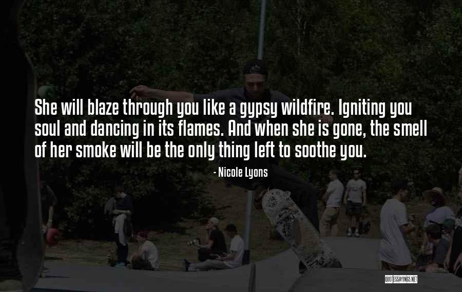 She Will Be Gone Quotes By Nicole Lyons She Will Be Gone Quotes By Nicole Lyons