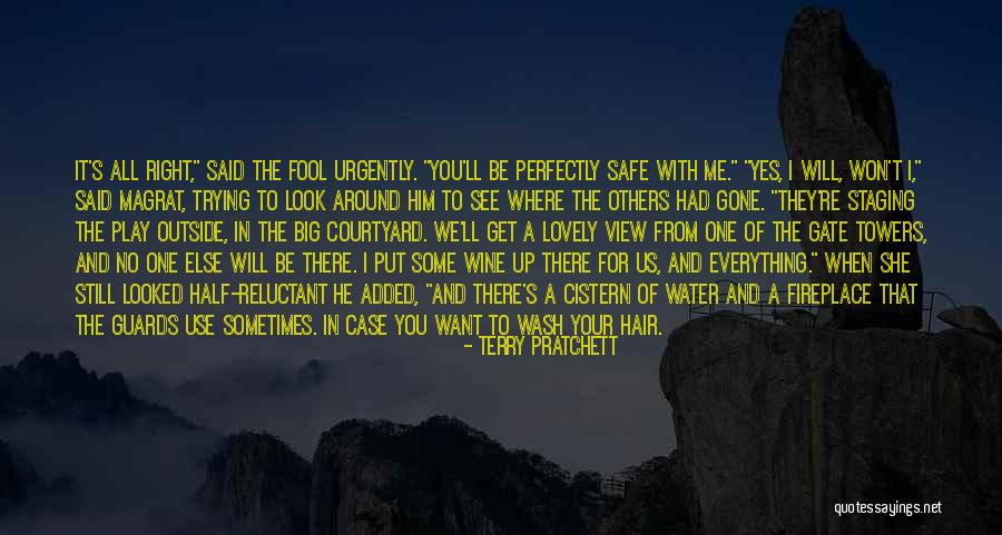 She Will Be Gone Quotes By Terry Pratchett She Will Be Gone Quotes By Terry Pratchett