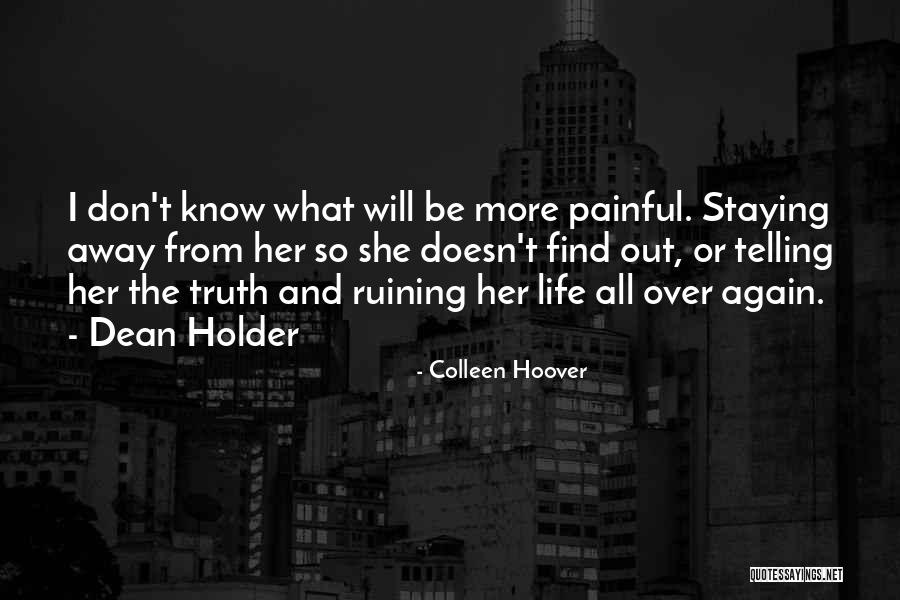 She Will Find Out Quotes By Colleen Hoover She Will Find Out Quotes By Colleen Hoover