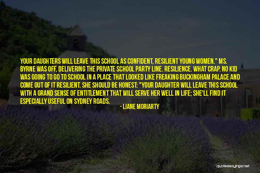 She Will Find Out Quotes By Liane Moriarty She Will Find Out Quotes By Liane Moriarty