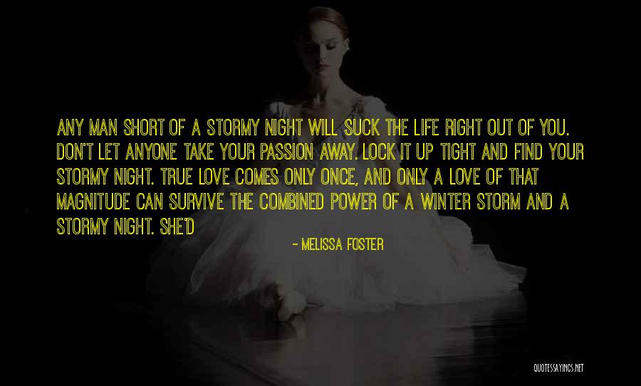 She Will Find Out Quotes By Melissa Foster She Will Find Out Quotes By Melissa Foster