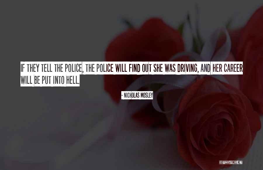 She Will Find Out Quotes By Nicholas Mosley She Will Find Out Quotes By Nicholas Mosley