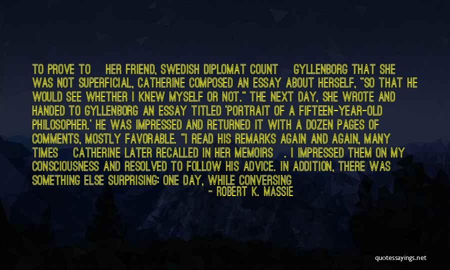 She Will Find Out Quotes By Robert K. Massie She Will Find Out Quotes By Robert K. Massie
