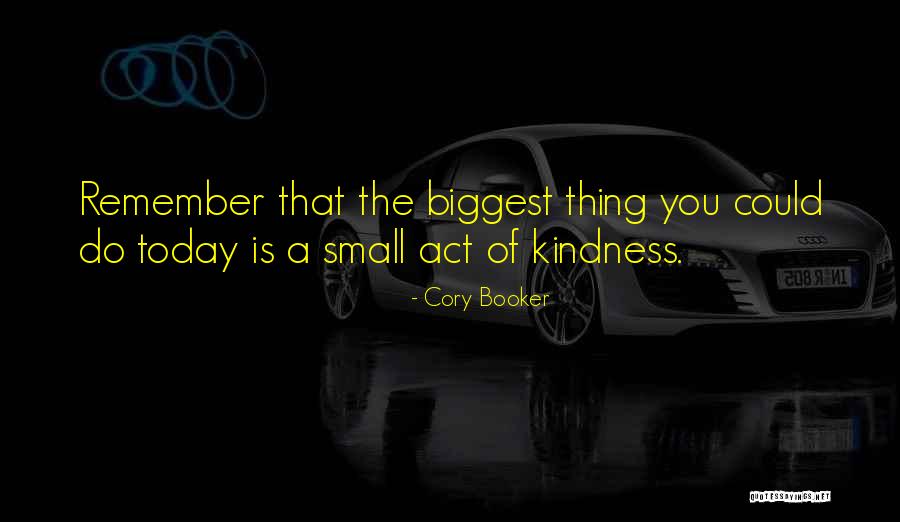 She Will Remember Your Kindness Quotes By Cory Booker She Will Remember Your Kindness Quotes By Cory Booker
