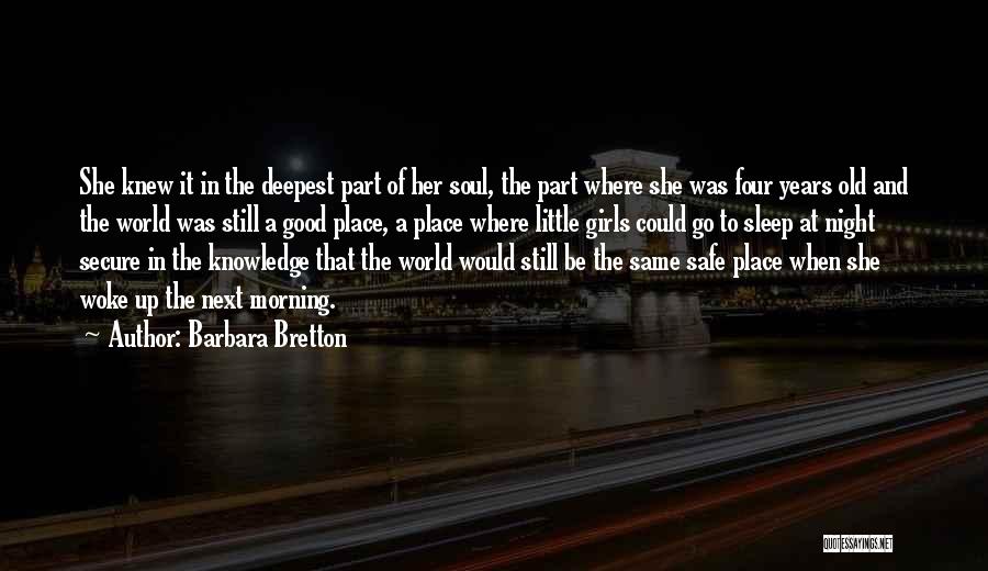 She Woke Up Quotes By Barbara Bretton