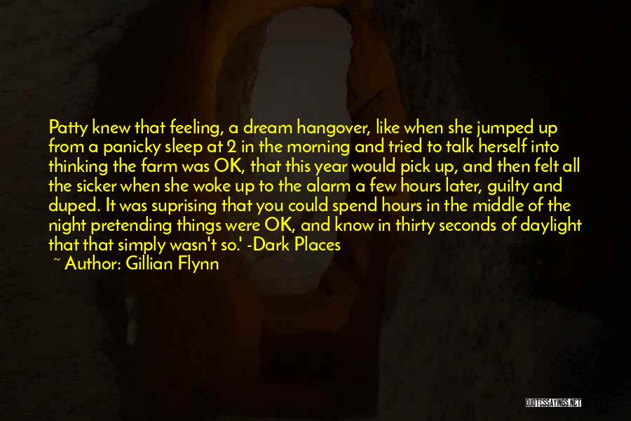She Woke Up Quotes By Gillian Flynn
