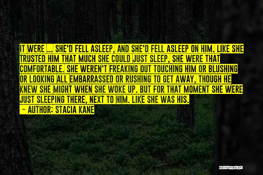 She Woke Up Quotes By Stacia Kane