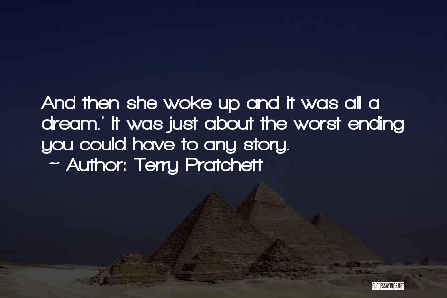 She Woke Up Quotes By Terry Pratchett
