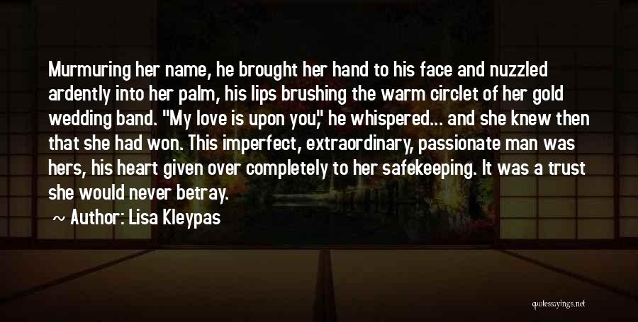 She Won My Heart Quotes By Lisa Kleypas
