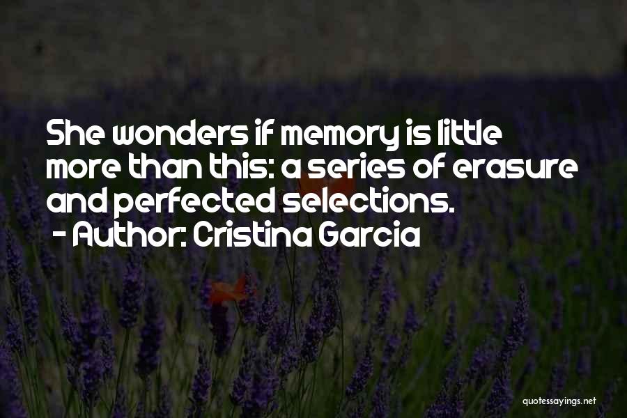 She Wonders Quotes By Cristina Garcia