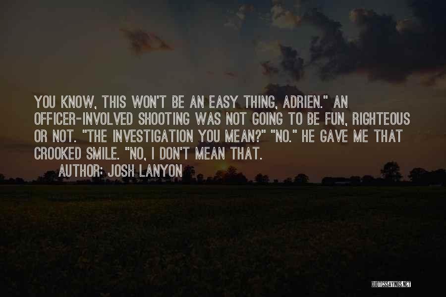 She Won't Be Easy Quotes By Josh Lanyon