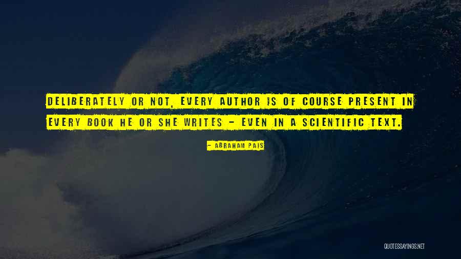 She Writes Quotes By Abraham Pais She Writes Quotes By Abraham Pais