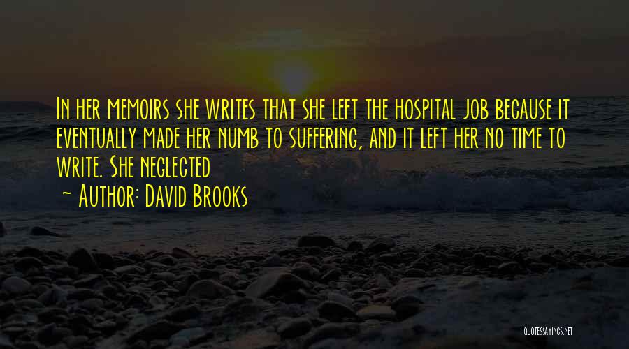 She Writes Quotes By David Brooks