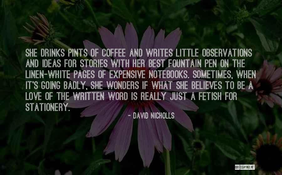 She Writes Quotes By David Nicholls