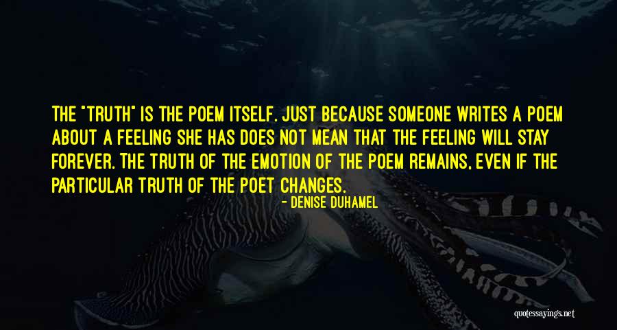 She Writes Quotes By Denise Duhamel She Writes Quotes By Denise Duhamel
