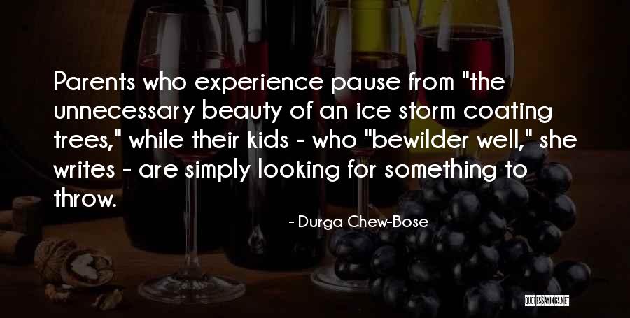 She Writes Quotes By Durga Chew-Bose She Writes Quotes By Durga Chew-Bose