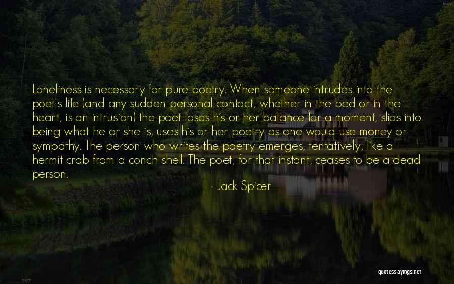 She Writes Quotes By Jack Spicer