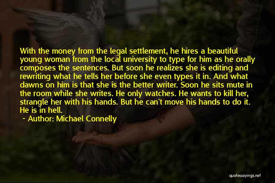 She Writes Quotes By Michael Connelly