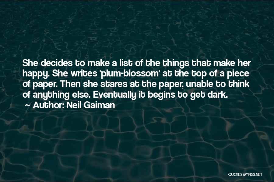 She Writes Quotes By Neil Gaiman