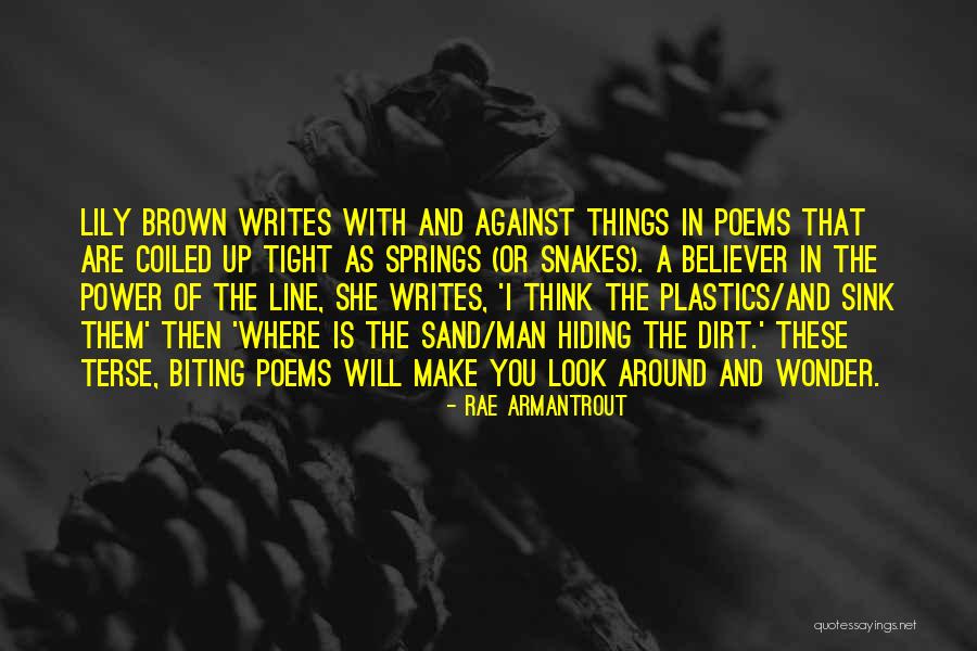 She Writes Quotes By Rae Armantrout