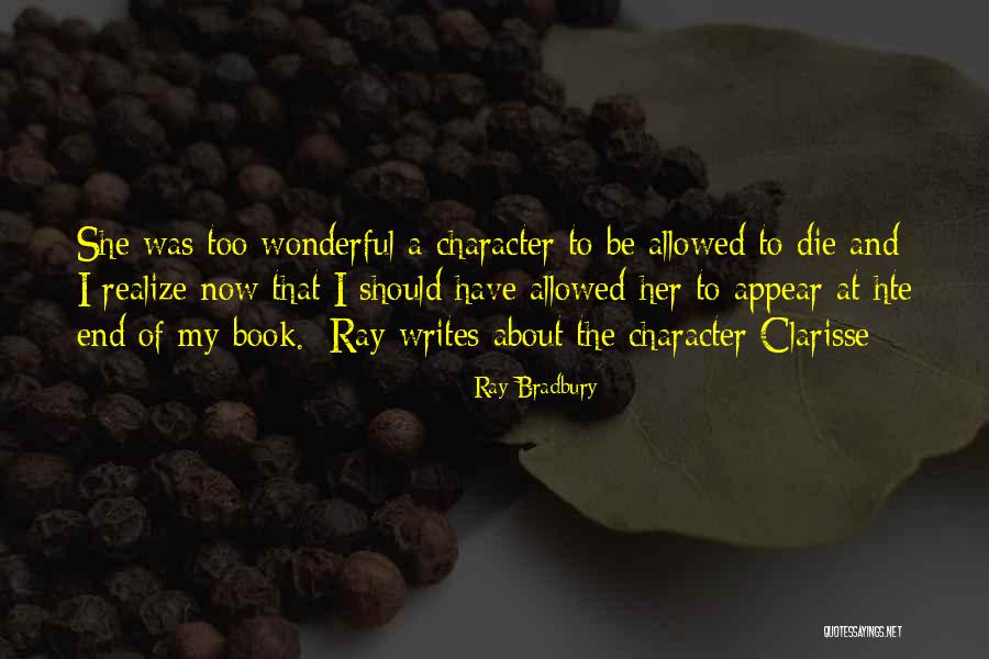 She Writes Quotes By Ray Bradbury