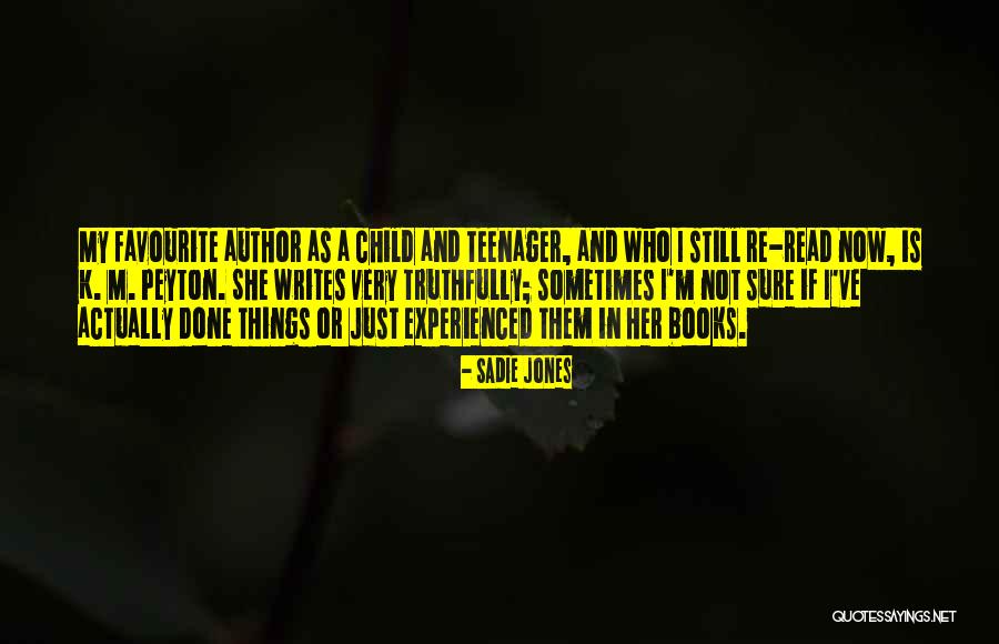 She Writes Quotes By Sadie Jones She Writes Quotes By Sadie Jones